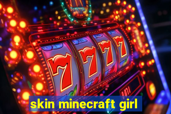 skin minecraft girl